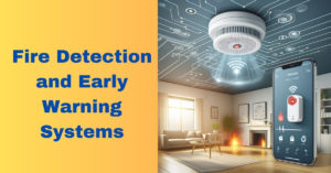 Fire Detection and Early Warning Systems