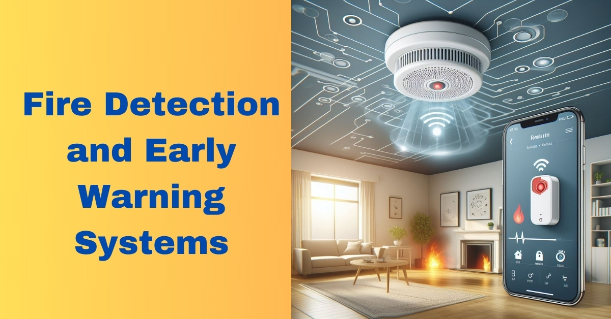 Fire Detection and Early Warning Systems