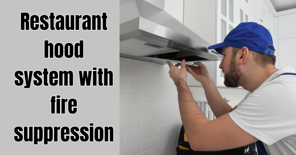 Restaurant hood system with fire suppression