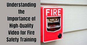 Gear Essentials for Fire Safety Training Videos